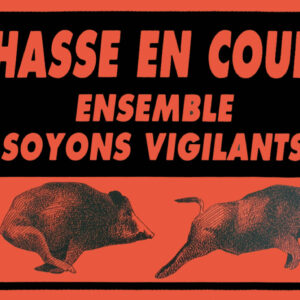 PANNEAU DE CHASSE ATTENTION CHASSE EN COURS ORANGE